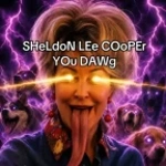 SHELDON LEE COOPER YOU DAWG - Sound