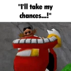 eggman again i guess voice changer